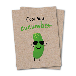 Cool As A Cucumber - Eco Kraft Greeting Card